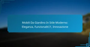 Mobili Da Giardino In Stile Moderno: Eleganza, Funzionalità, Innovazione