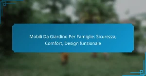 Mobili Da Giardino Per Famiglie: Sicurezza, Comfort, Design funzionale