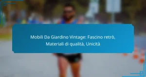 Mobili Da Giardino Vintage: Fascino retrò, Materiali di qualità, Unicità